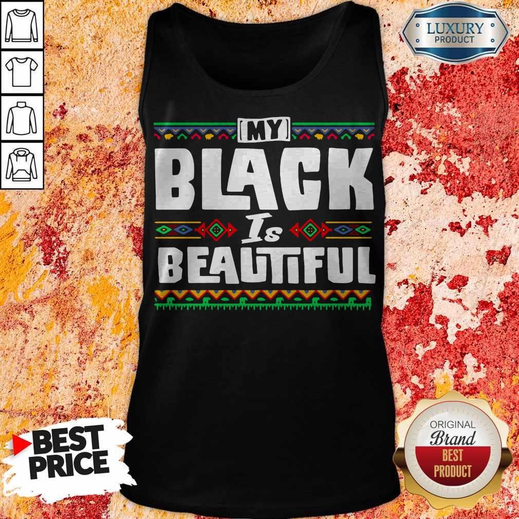 Official My Black Is Beautiful Shirt