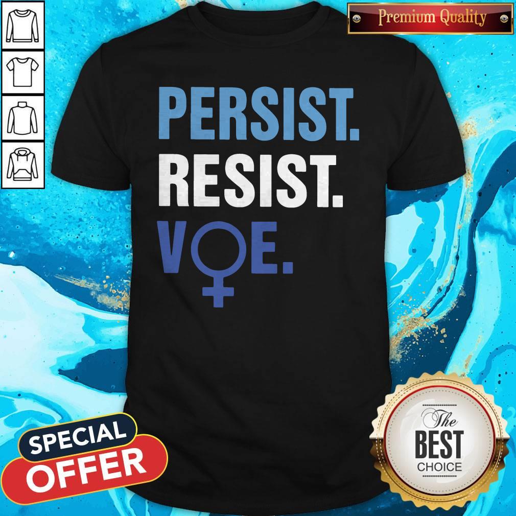 Official Persist Resist Voe Shirt
