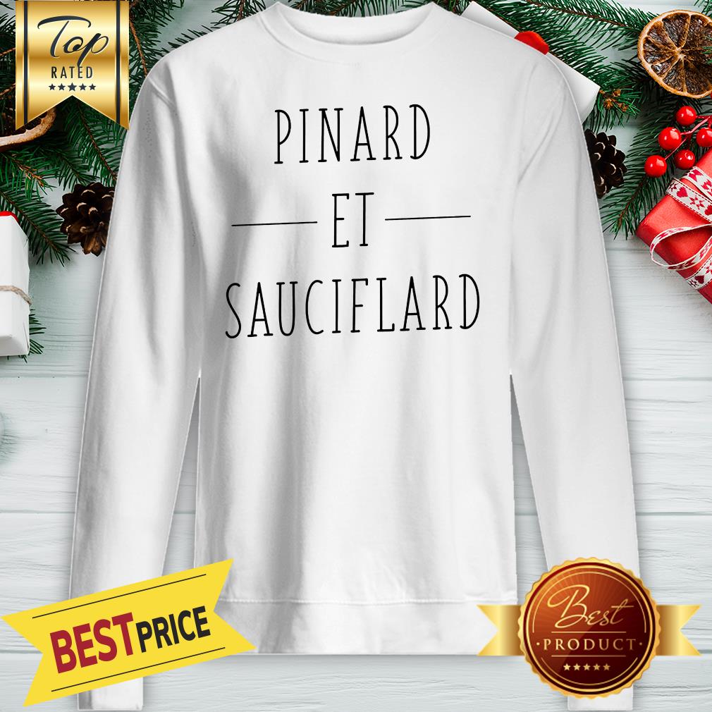 Official Pinard Et Sauciflard Shirt