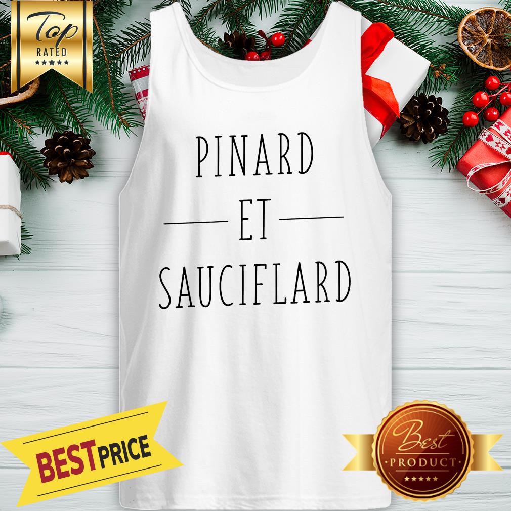 Official Pinard Et Sauciflard Shirt