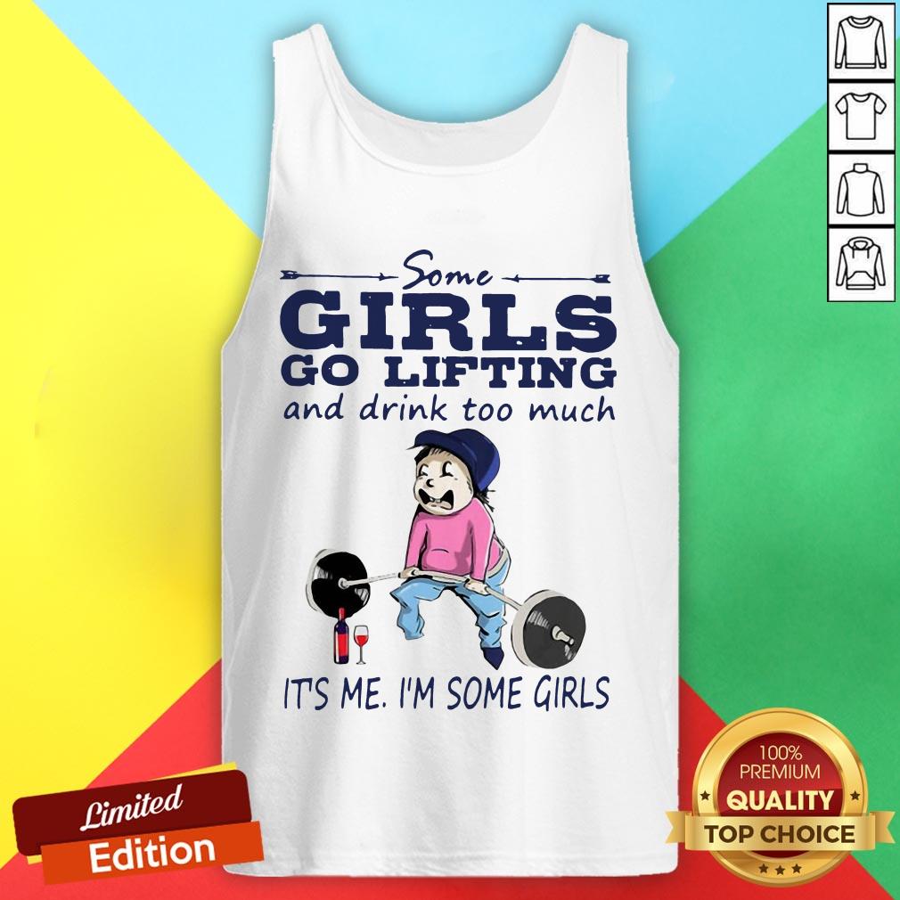 official-some-girls-go-lifting-and-drink-too-much-its-metank-top.jpg