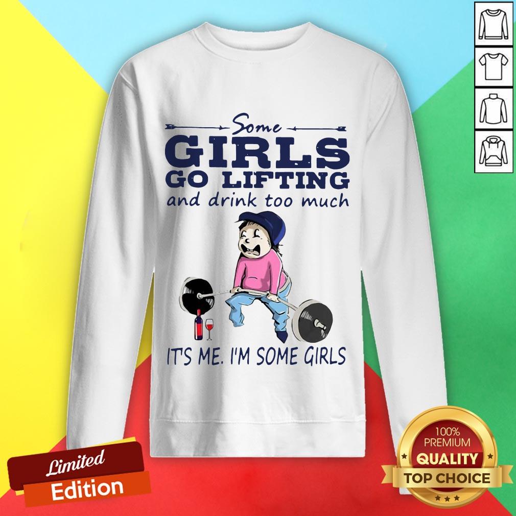 official-some-girls-go-lifting-and-drink-too-much-its-sweatshirt.jpg