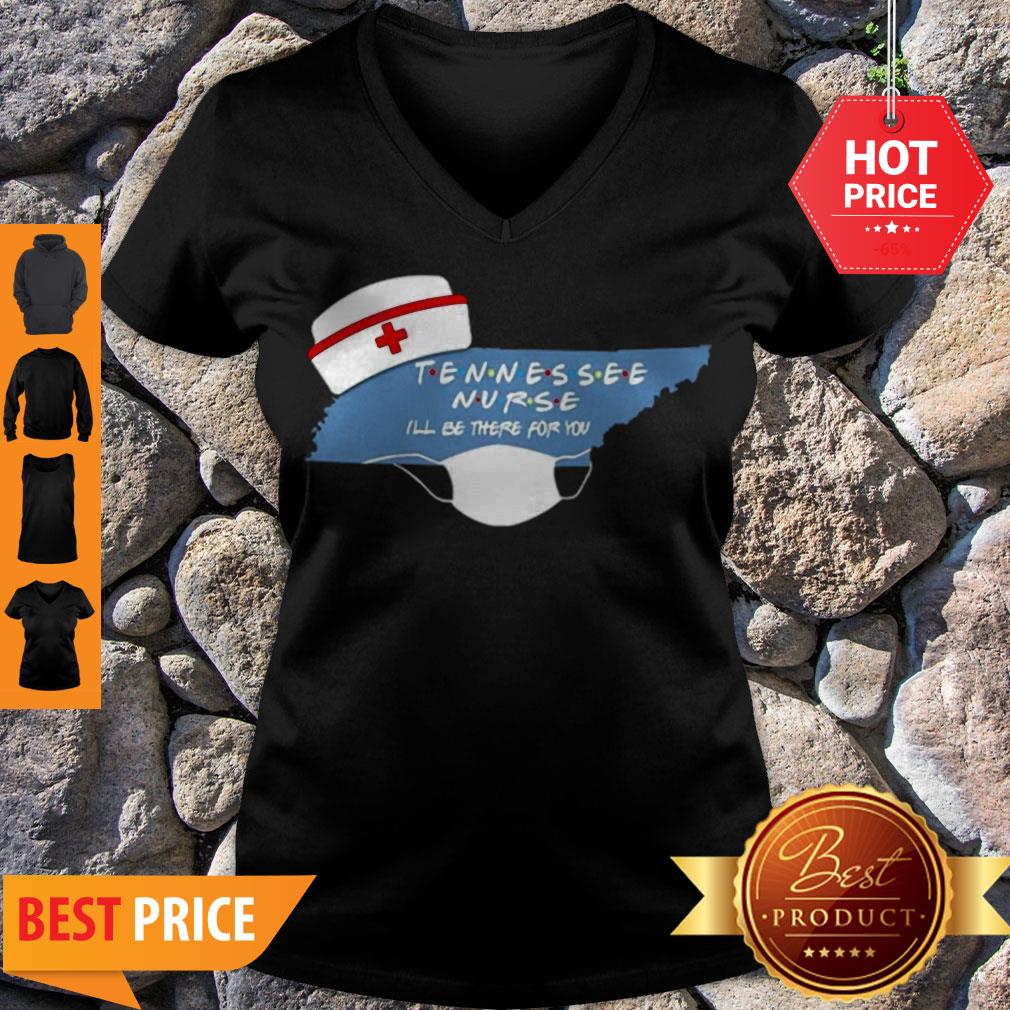 Official Tennessee Nurse I’ll Be There For You Coronavirus Shirt