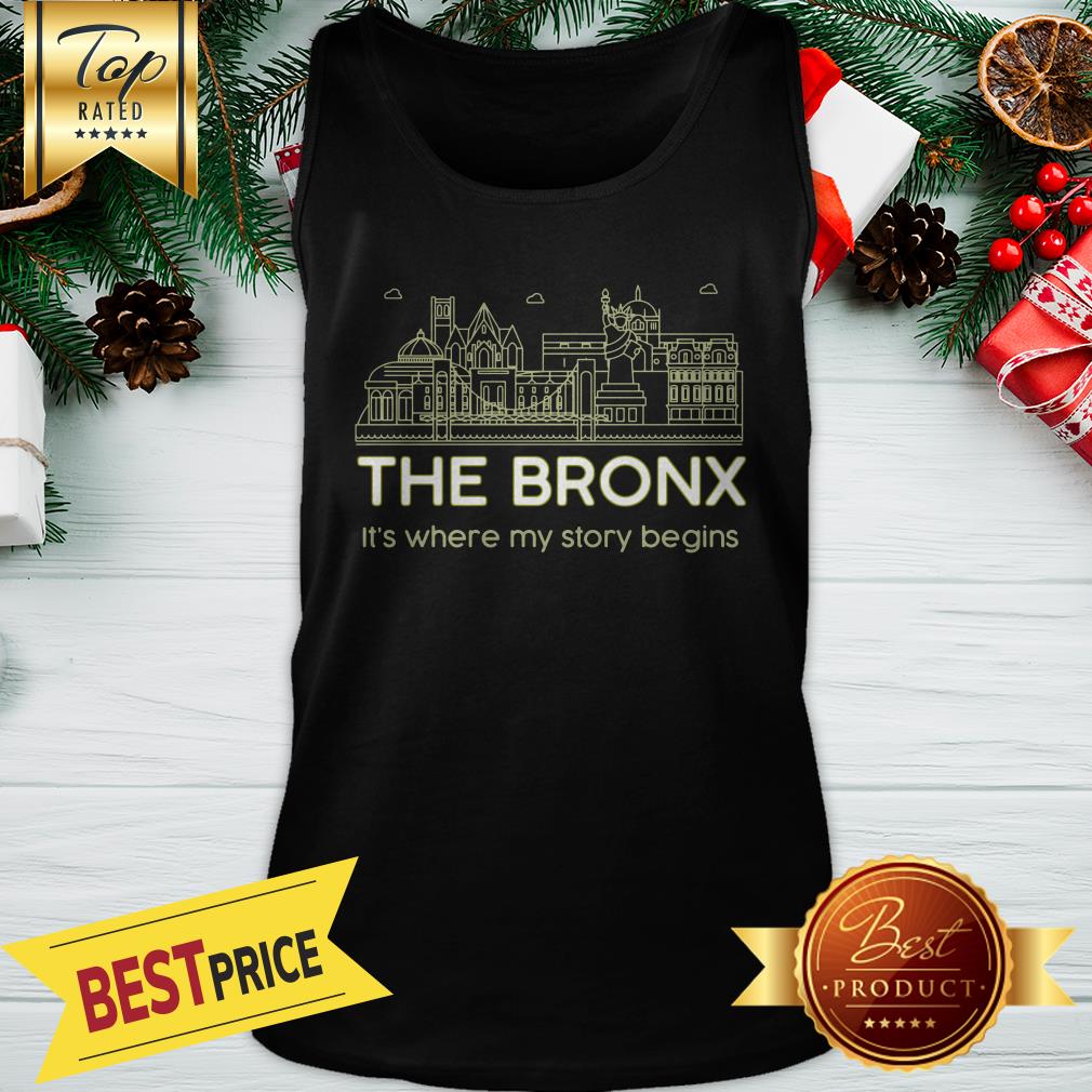 Official The Bronx It’s Where My Story Begins Shirt