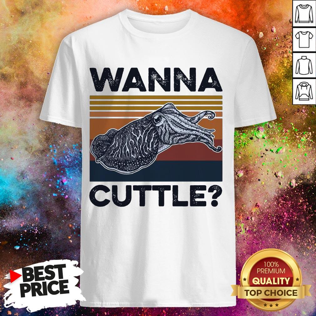 Official Wanna Cuttle Vintage Shirt