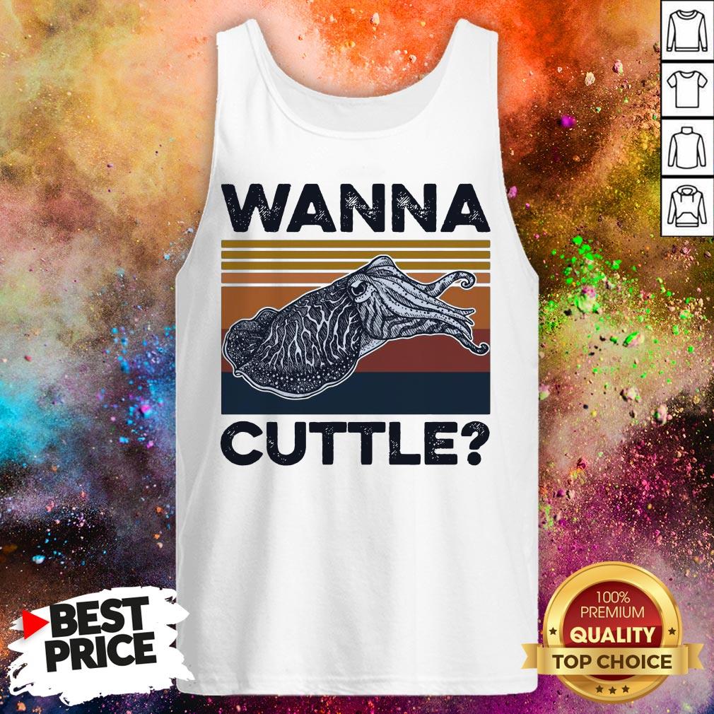 Official Wanna Cuttle Vintage Shirt