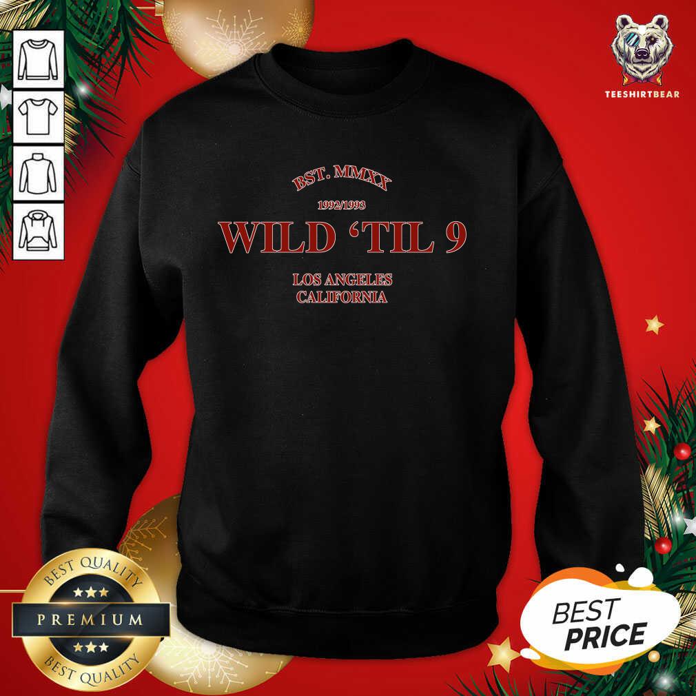 Official Wild Til 9 Los Angeles California 2021 Shirt