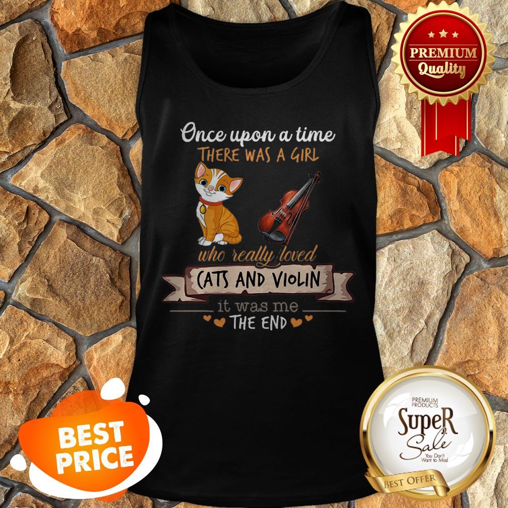 Once Upon A Time There Was A Girl Who Really Loved Cats And Violin Shirt