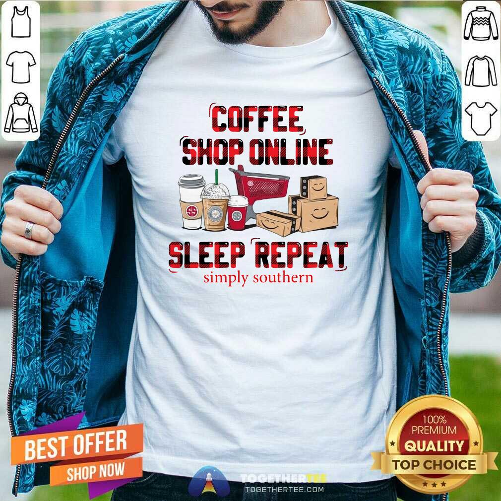 Original Coffee Shop Online Sleep Repeat Simply Southern Shirt