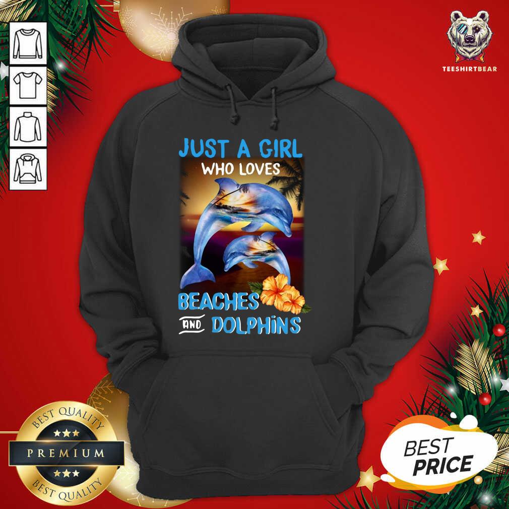 Original Just A Girl Who Loves Beaches And Dolphins Shirt