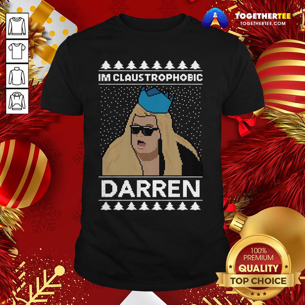 Original Merry Christmas I’m Claustrophobic Darren Shirt