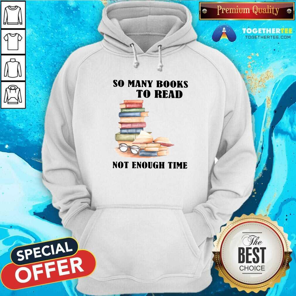 Original So Many Books To Read Shirt