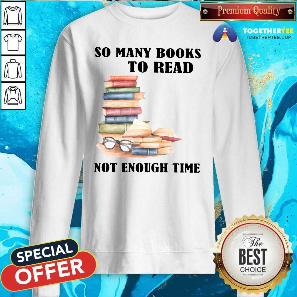 Original So Many Books To Read Shirt