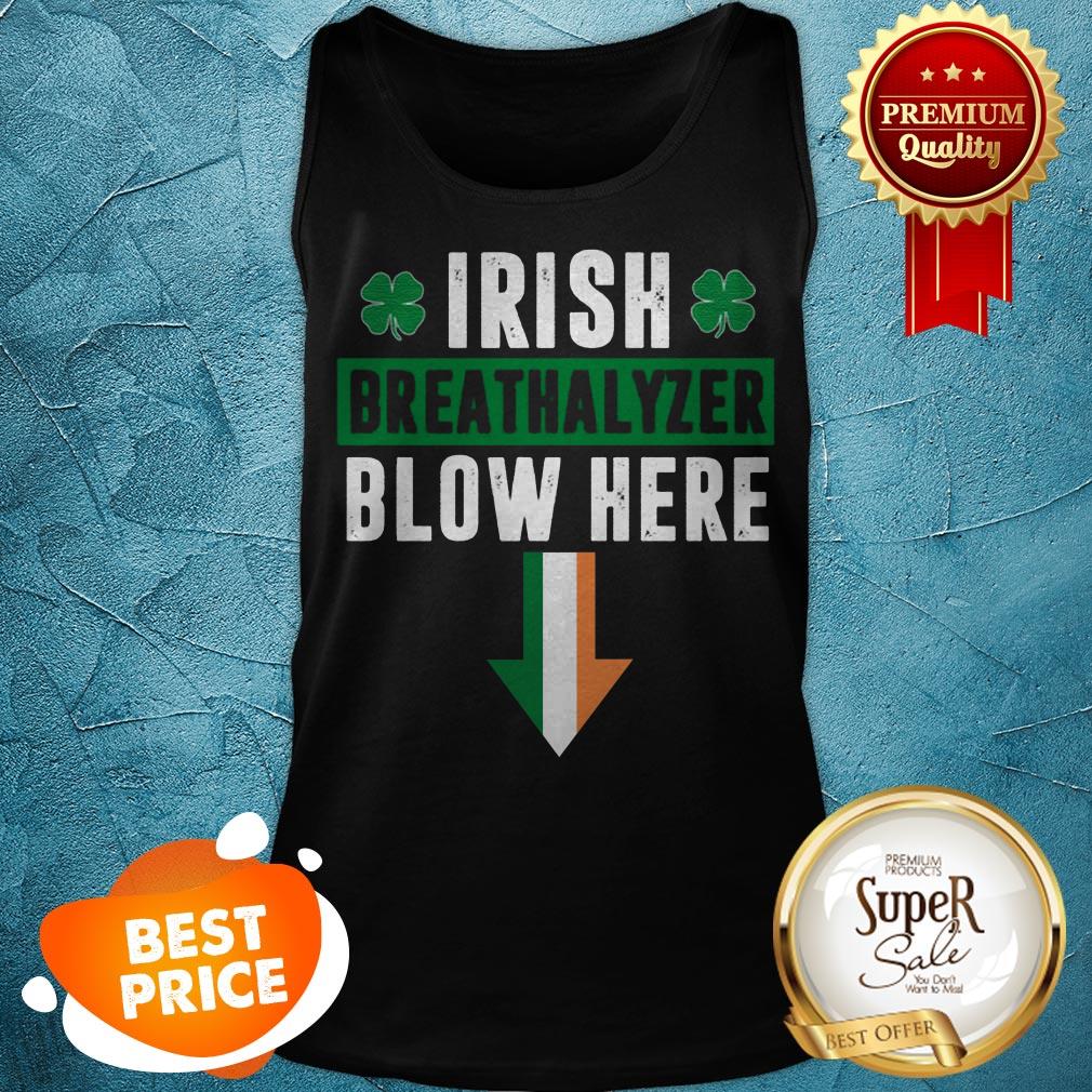 Nice St Patricks Day Shamrock Irish Breathalyzer Blow Here Shirt