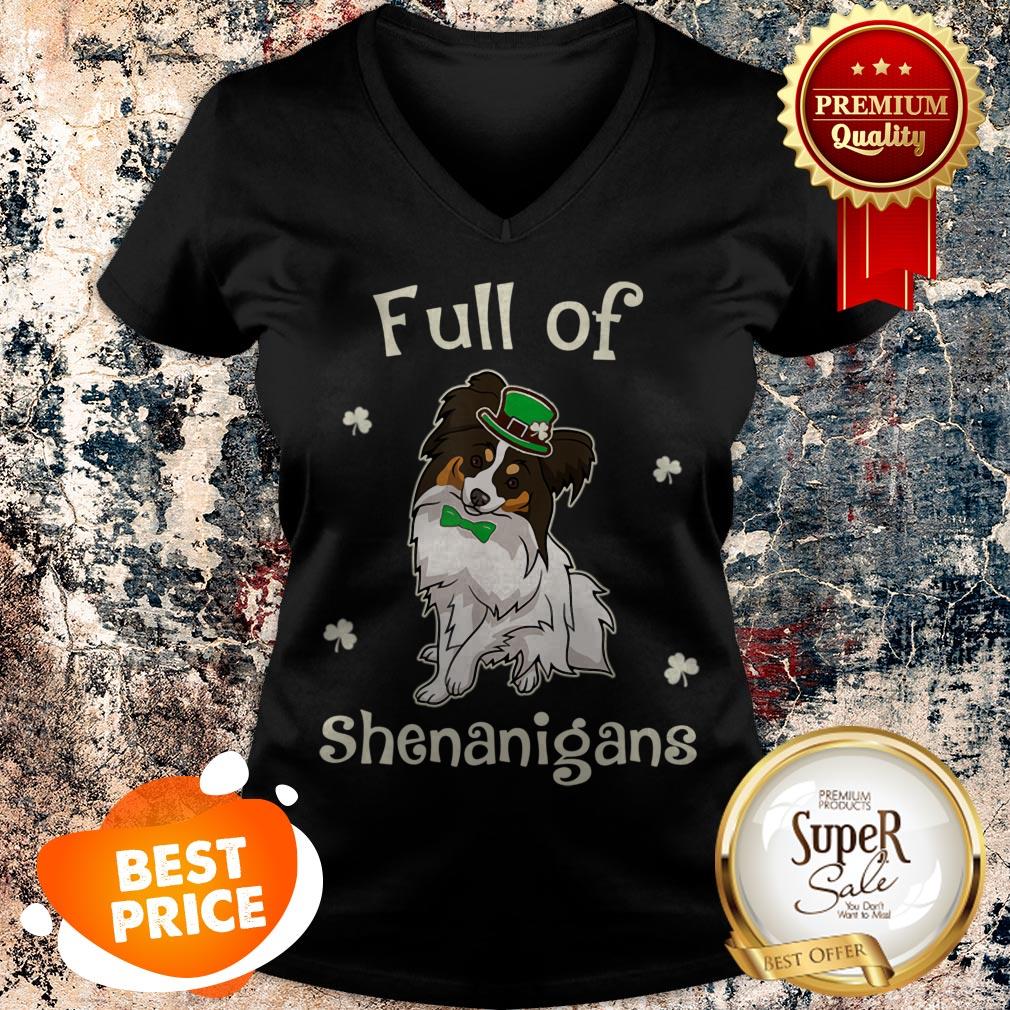 Papillon-Dog Full Of Shenanigans Irish Funny Patricks Shirt
