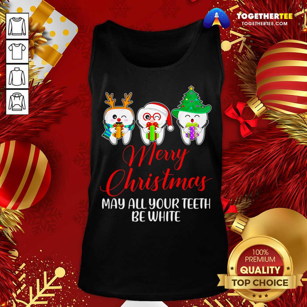 Perfect Christmas Santa Dentist Apparel May All Your Teeth Be White T-Shirt