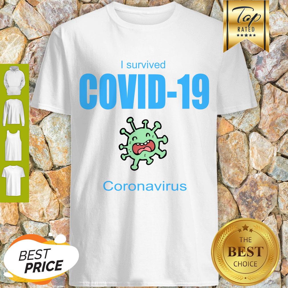 Perfect I Survived COVID 19 Coronavirus Shirt