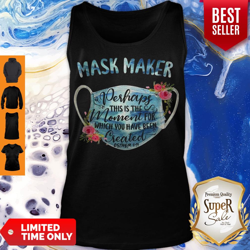 Perfect Mask Maker Perhaps This Is The Moment For Created Esther Shirt