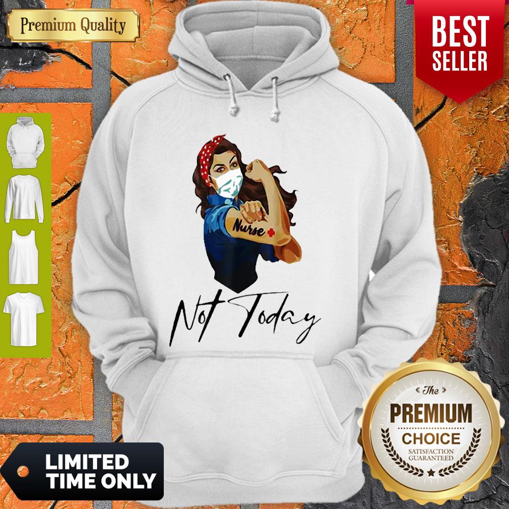 Perfect Nurse Strong Tattoos Nurse Not Today COVID-19 Shirt