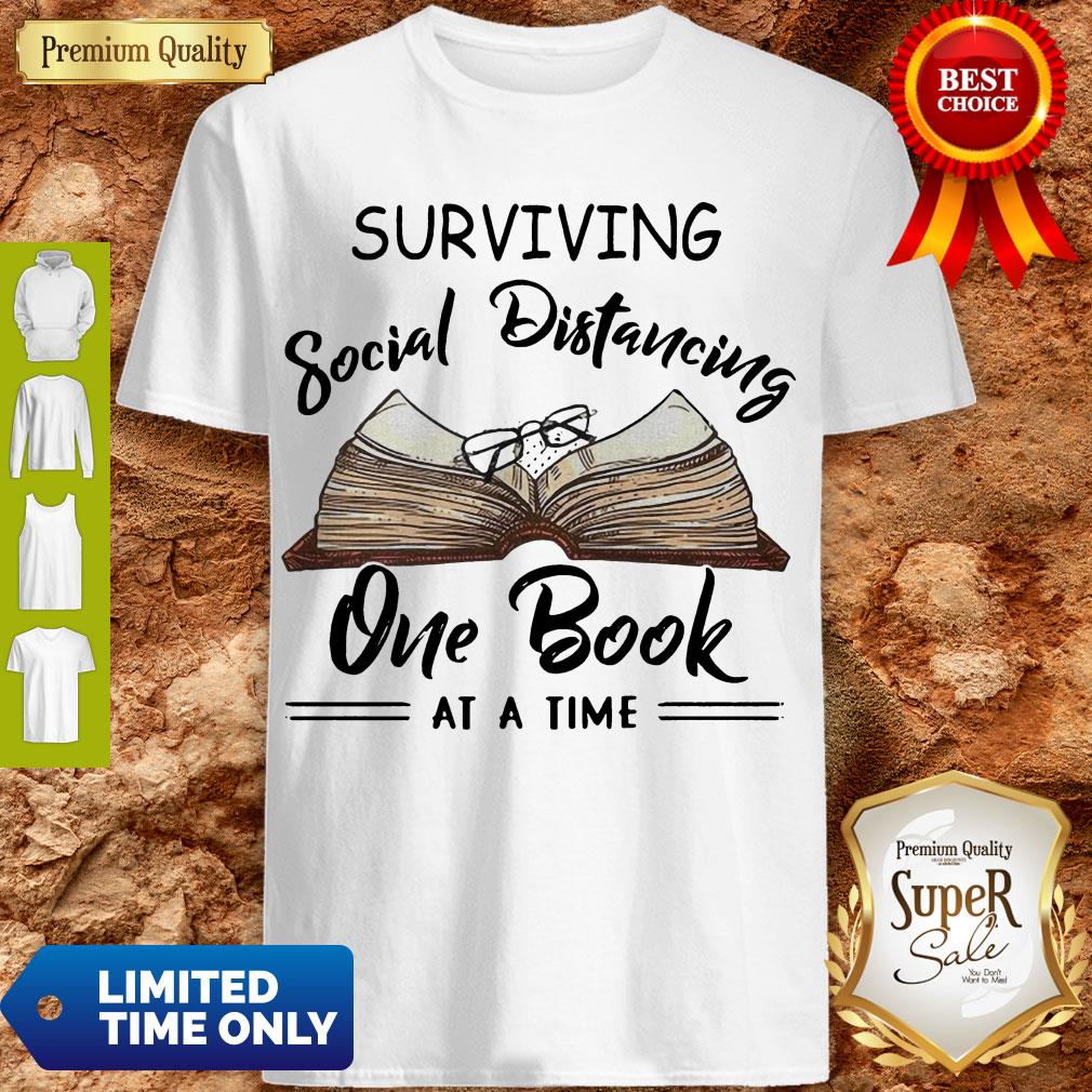 Perfect Surviving Social Distancing One Book At A Time Shirt