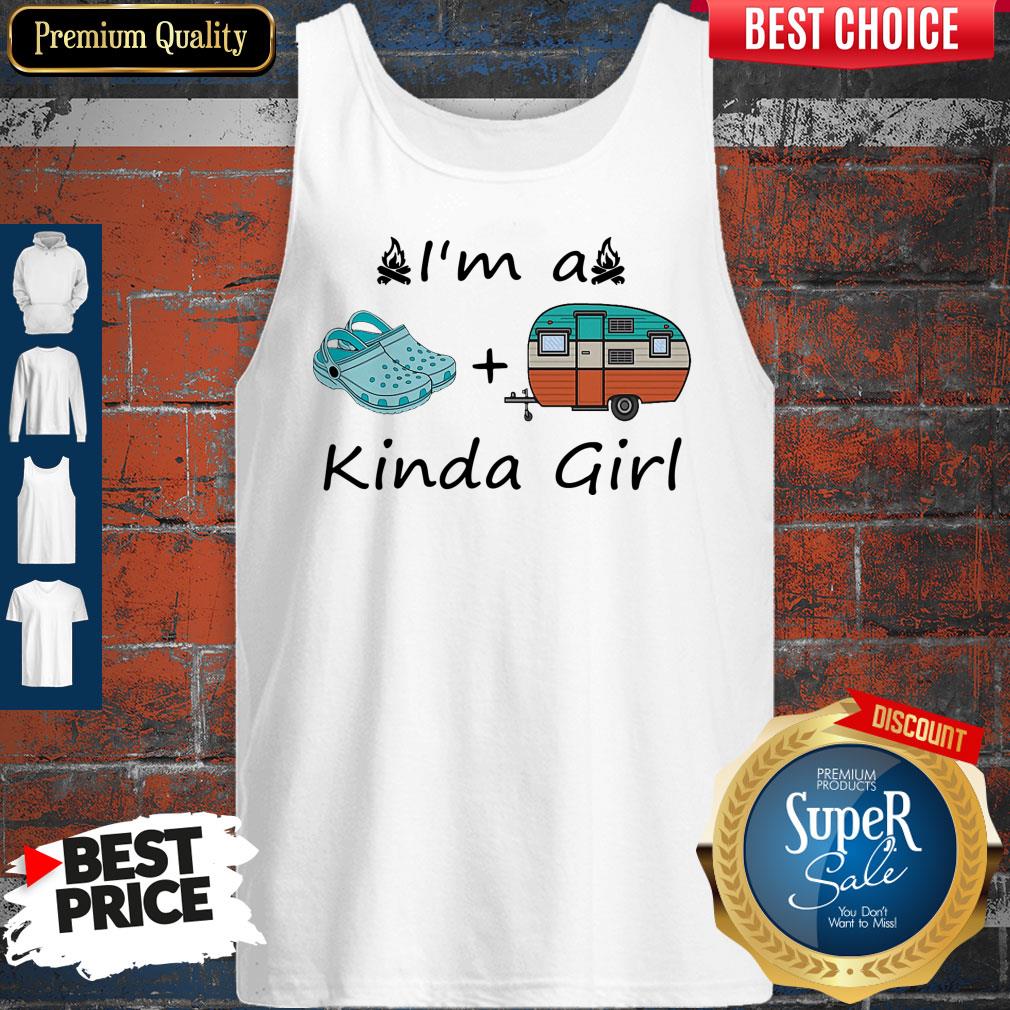 Premium Camping I’m A Kinda Girl Shirt