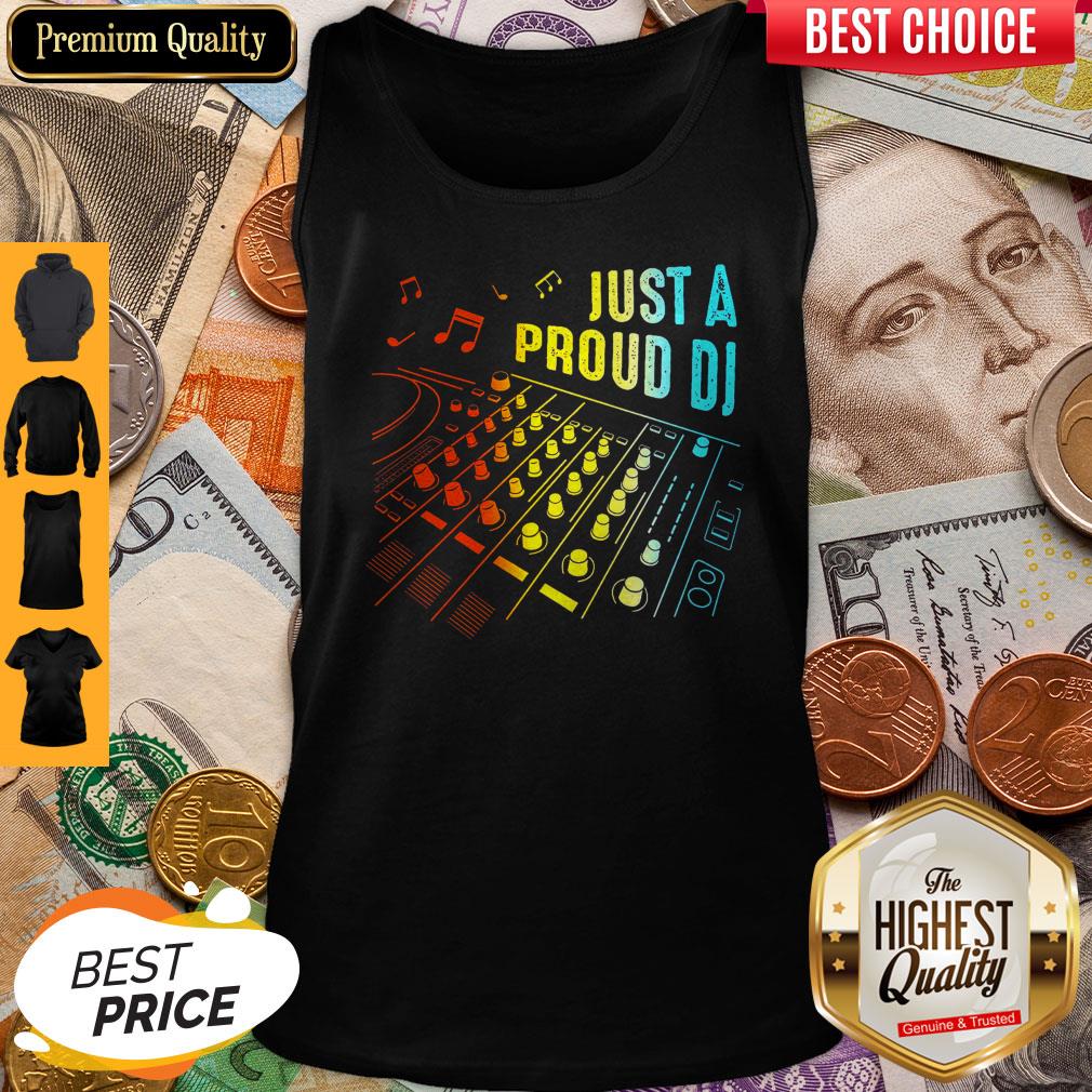 Premium Just A Proud DJ shirt