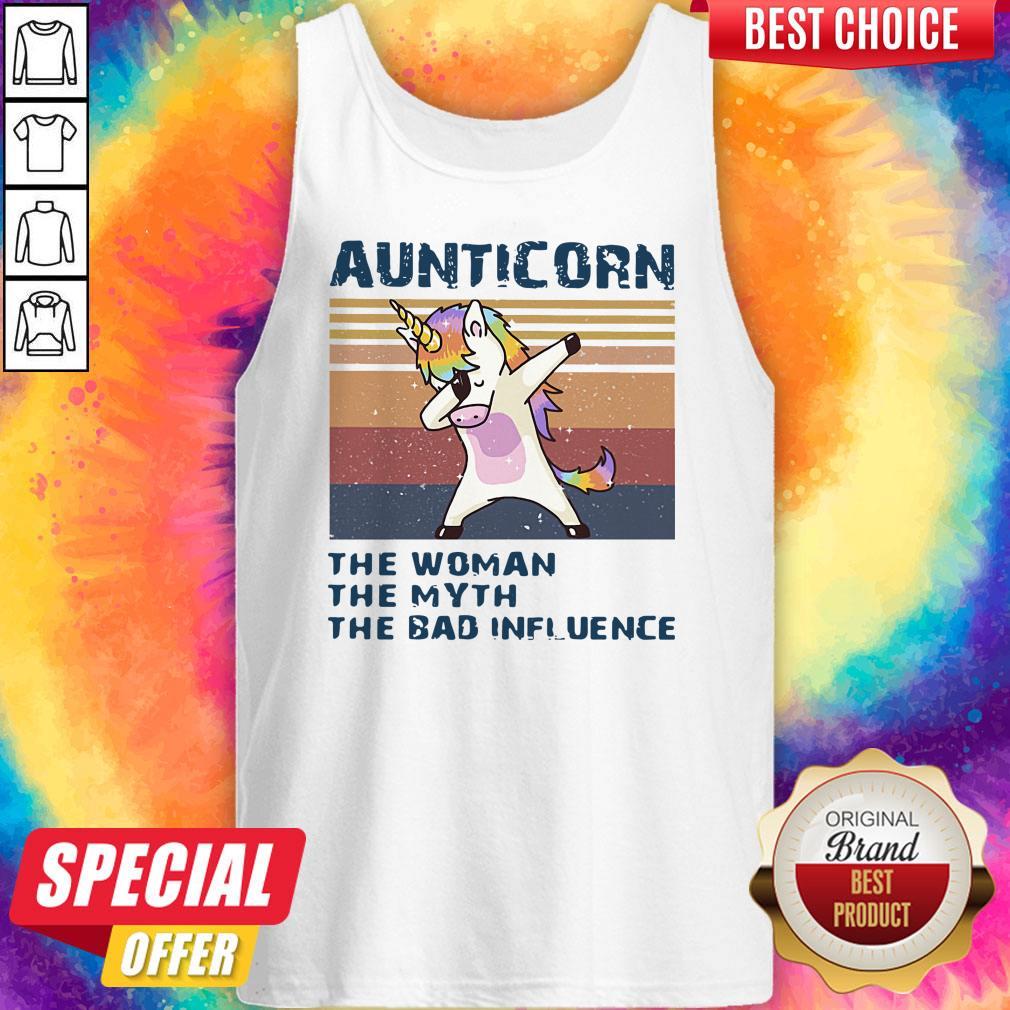 Pretty Aunticorn The Woman The Myth The Bad Influence Shirt