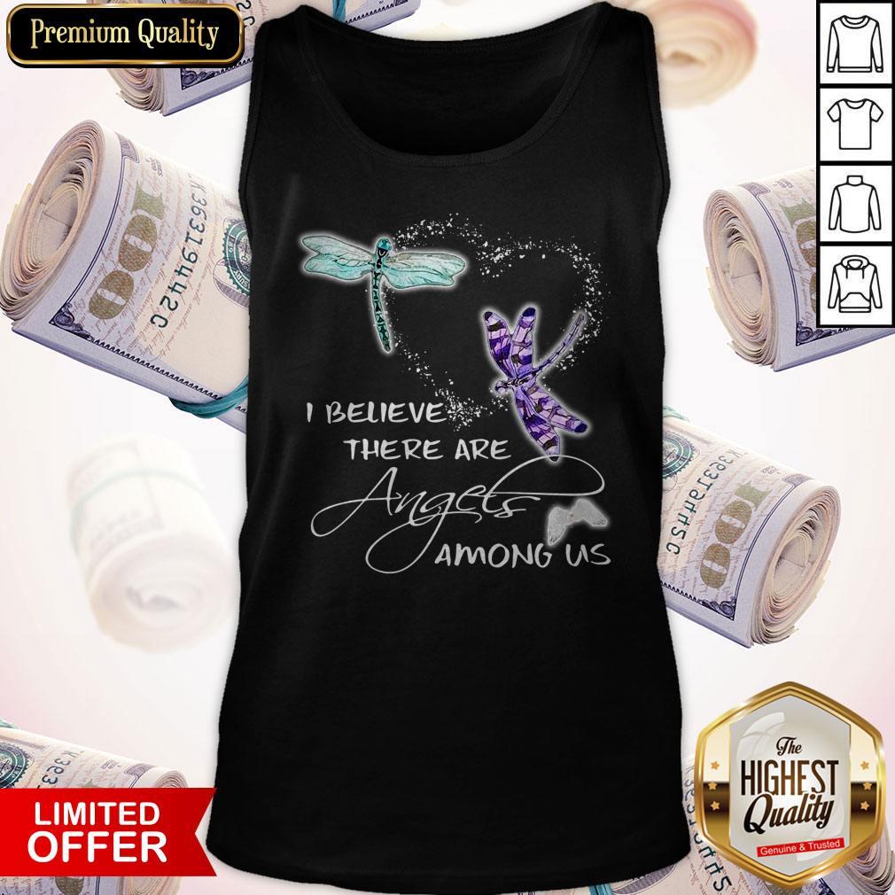 Pretty I Believe There Are Angels Among US Dragonfly Shirt