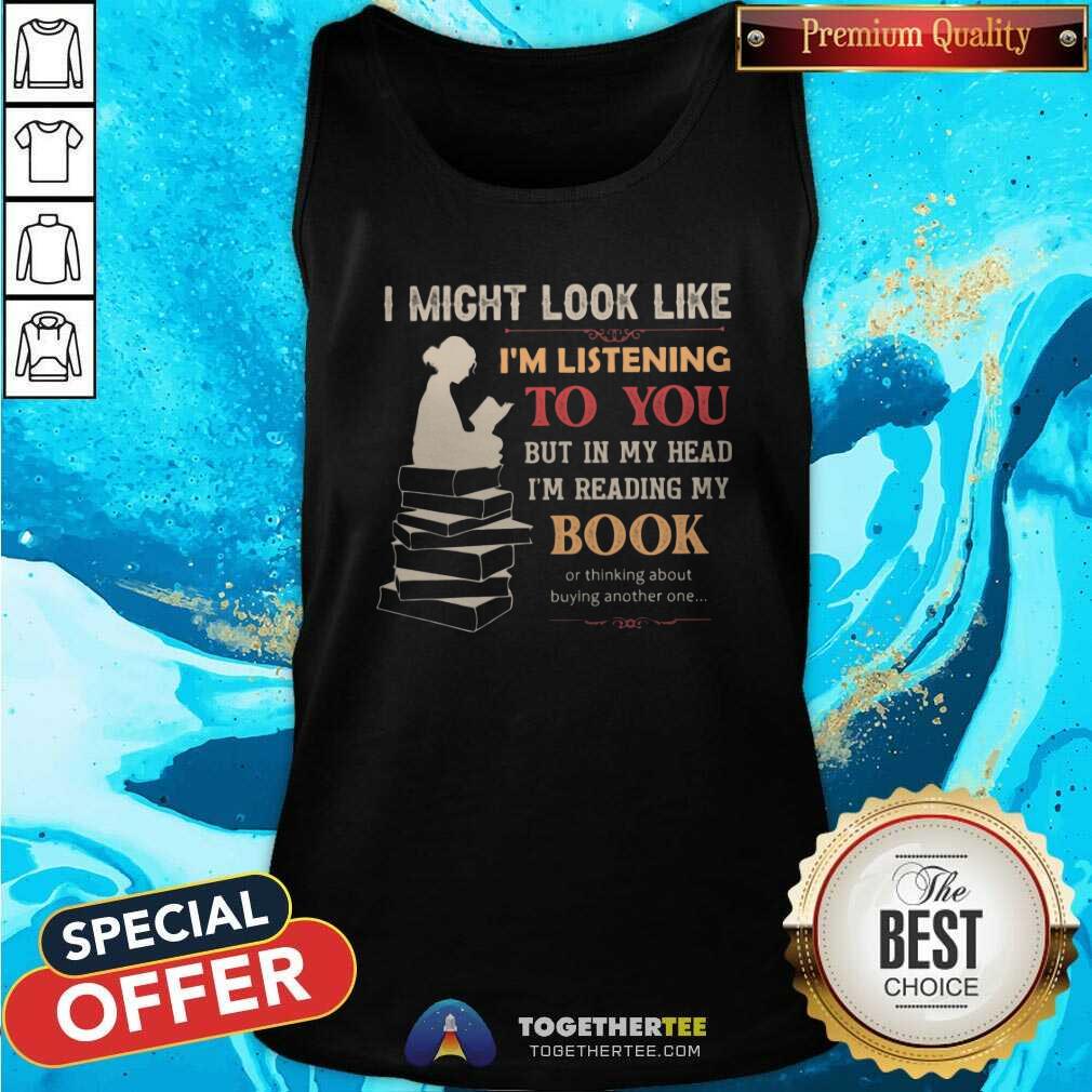 Pretty In My Head I Am Reading My Book Buying Another One Shirt