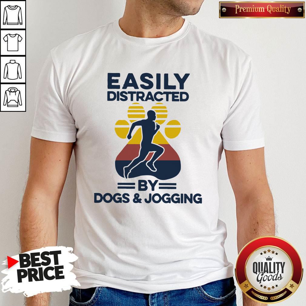 Funny Easily Distracted By Dogs And Jogging Vintage Shirt