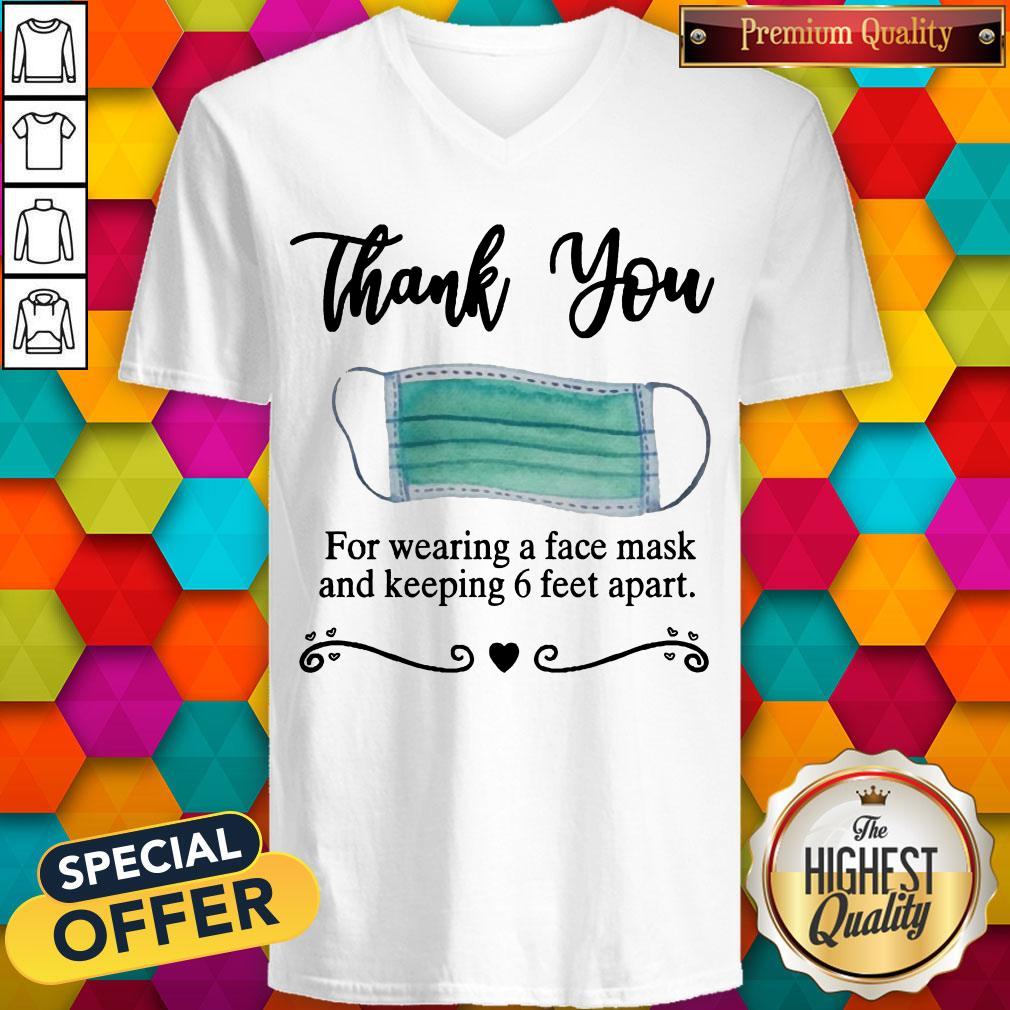Pretty Thank You For Wearing A Face Mask And Keeping 6 Feet Apart Shirt