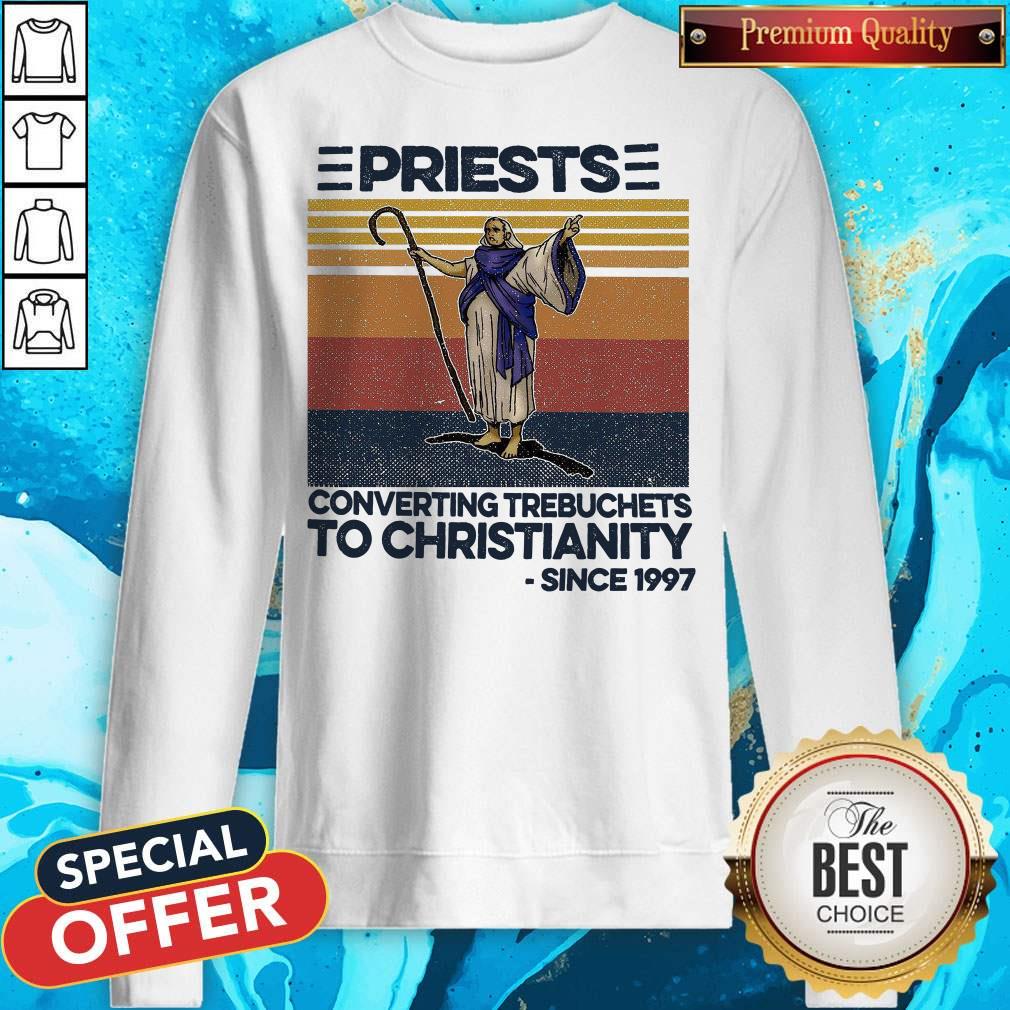 Priests Converting Trebuchets To Christianity Since 1997 Vintage Shirt