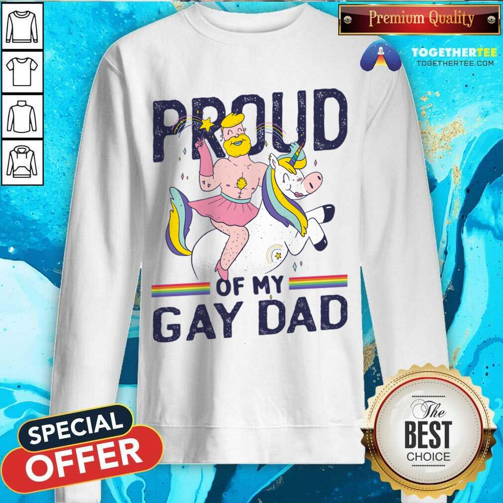 Proud Of My Gay Dad Shirt