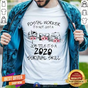 Nice Postal Worker It’s Not Just A Job Title It’s A 2020 Mask Survival Skill Shirts