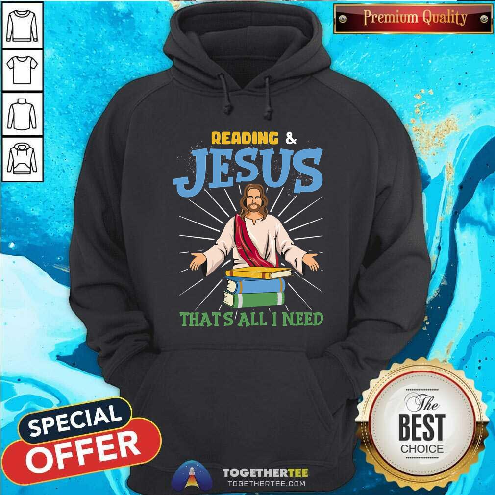Reading And Jesus That Is All Need Shirt
