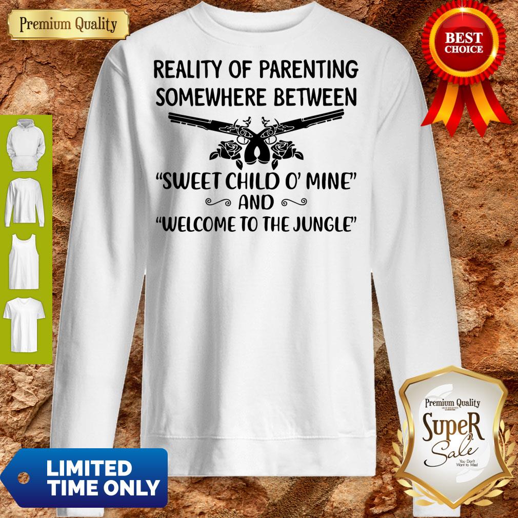 reality-of-parenting-somewhere-between-sweet-child-o-mine-and-welcome-to-the-jun-sweatshirt.jpg
