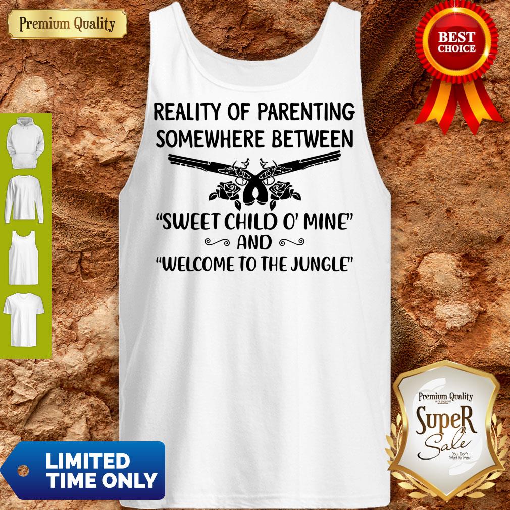 reality-of-parenting-somewhere-between-sweet-child-o-mine-and-welcome-to-the-jun-tank-top.jpg