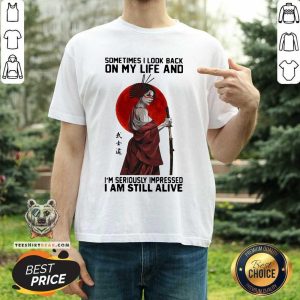Hot Sometime I Look Back On My Life And I’m Seriously Impressed I Am Still Alive Ninja The Moon Shirt