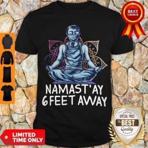 Official Namastay 6 Feet Away Quarantine Shirt
