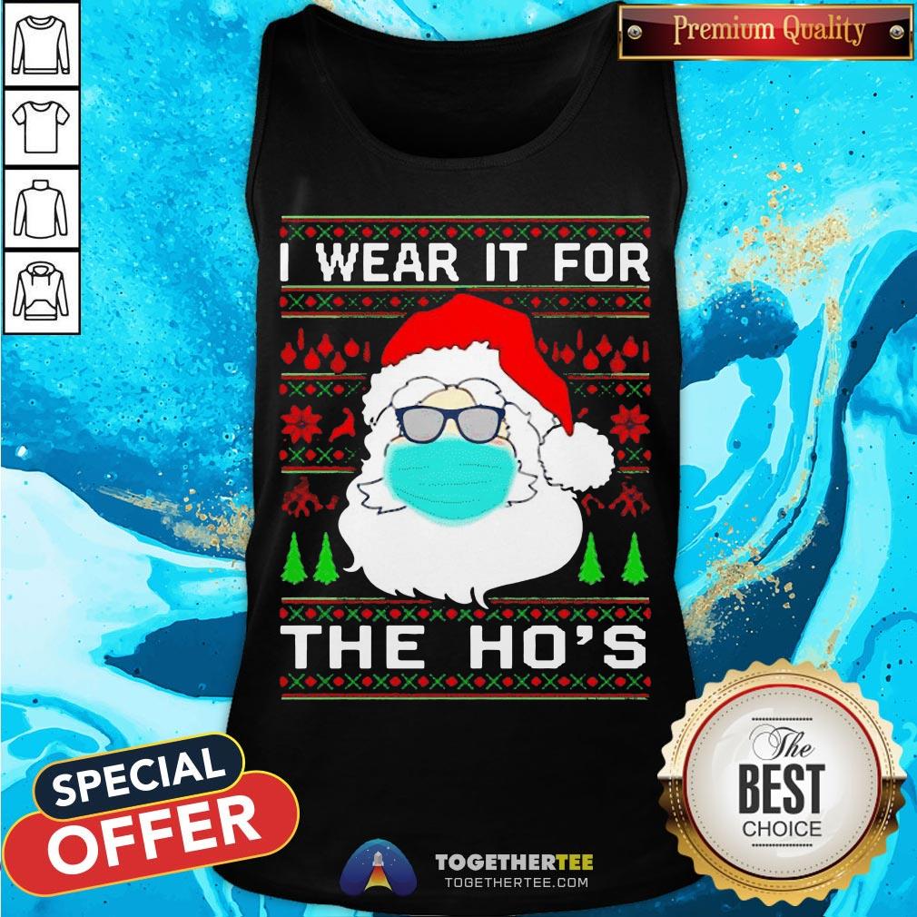 Santa Claus Face Mask I Wear It For The Ho’s Christmas 2020 T-Shirt