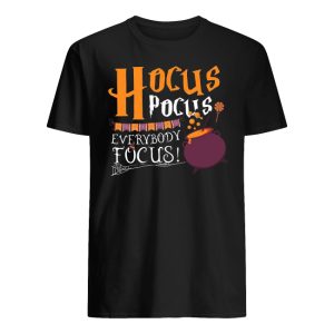 Hocus Pocus Everybody Focus Halloween Shirt