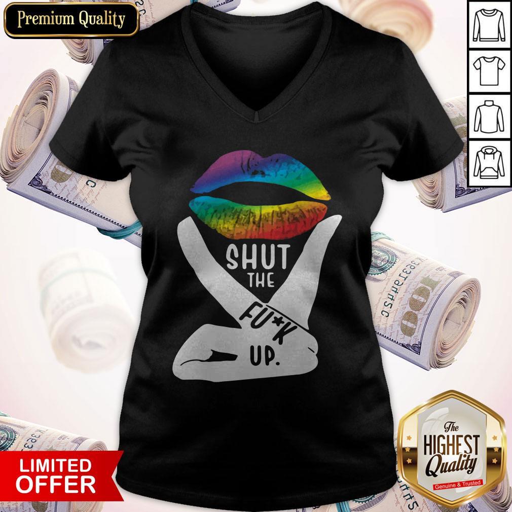 Shut The Fuck Up LGBT Pride Rainbow Lip Proud LGBT Shirt