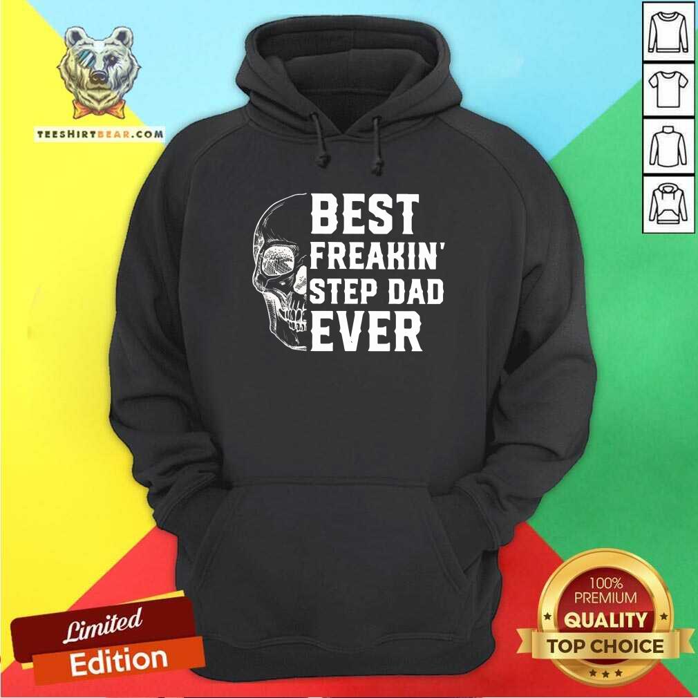 Skull Best Freakin Step Dad Ever Shirt