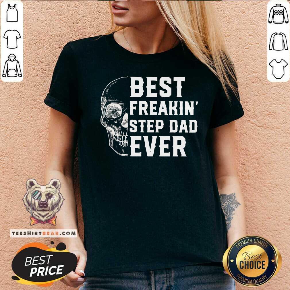 Skull Best Freakin Step Dad Ever Shirt