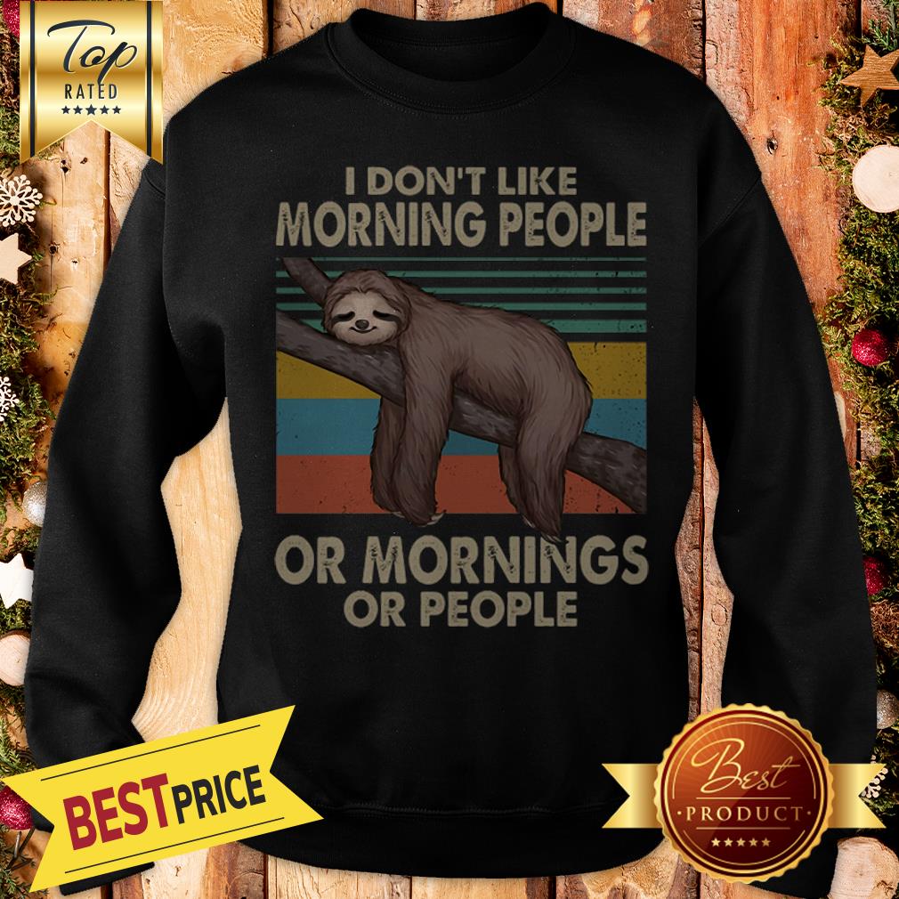 Sloth I Don’t Like Morning People Or Mornings Or People Vintage Shirt