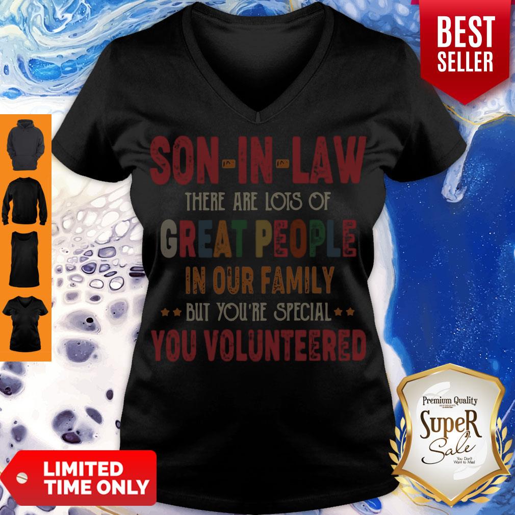 son-in-law-there-are-lots-of-great-people-in-our-family-but-youre-special-you-v-neck.jpg
