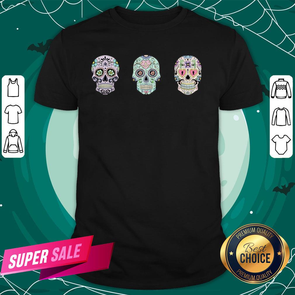 Sugar Skulls Dia De Los Muertos Day Dead Shirt