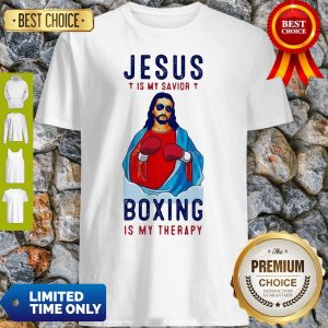 Jesus Is My Savior Boxing Is My Therapy Shirt