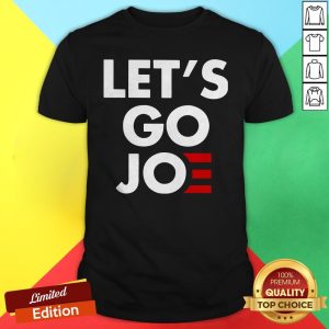 Official Joe Biden Let's Go Joe Shirt