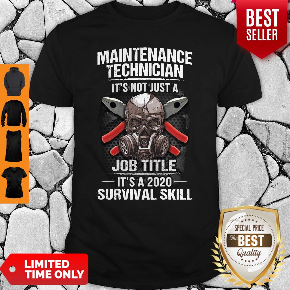Technician Its Not Just A Job Title Its A 2020 Survival Skill Shirt